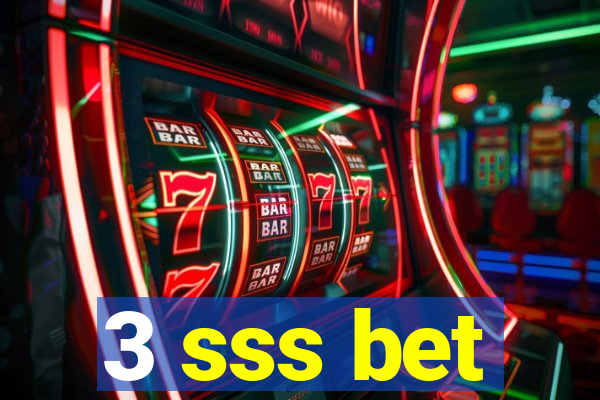 3 sss bet